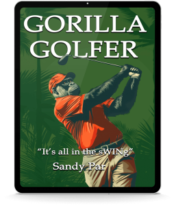 image of an Amazon Kindle displaying the ebook Gorilla Golf - It's all in the sWINg - by Sandy Par #foozle